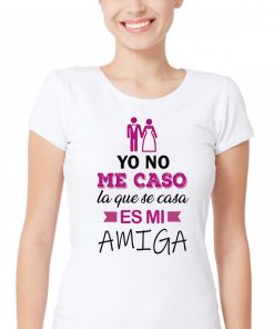 yo no me caso, la que se casa es mi amiga
